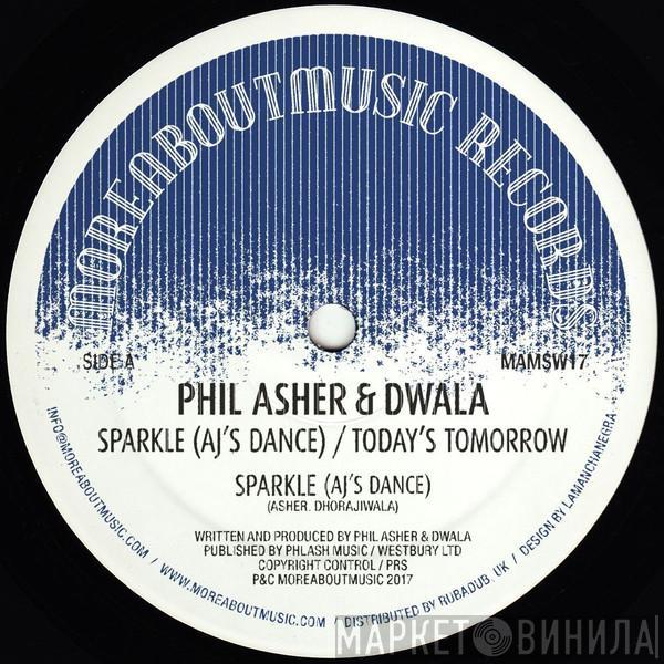 Phil Asher, Dwala - Sparkle (AJ's Dance) / Today's Tomorrow
