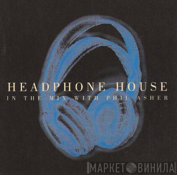  Phil Asher  - Headphone House