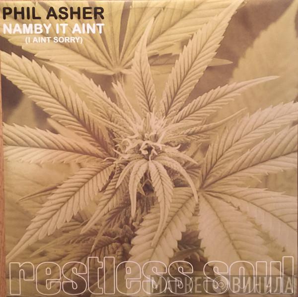 Phil Asher - Namby It Aint (I Aint Sorry)