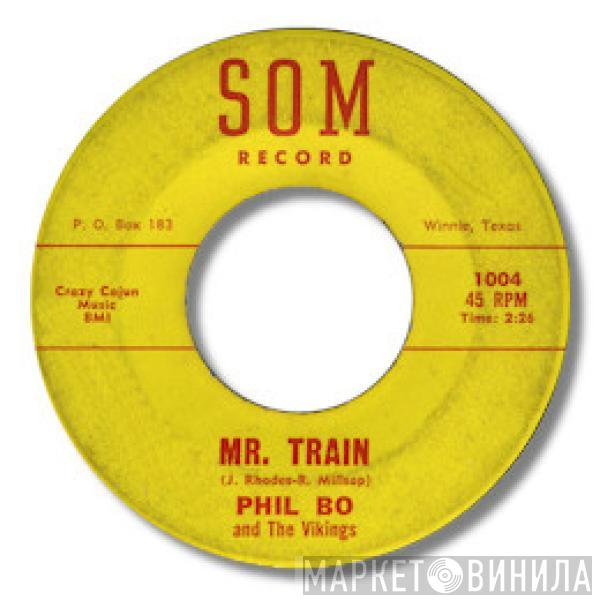 Phil Bo And The Vikings - Mr. Train / Oh! What A Mistake