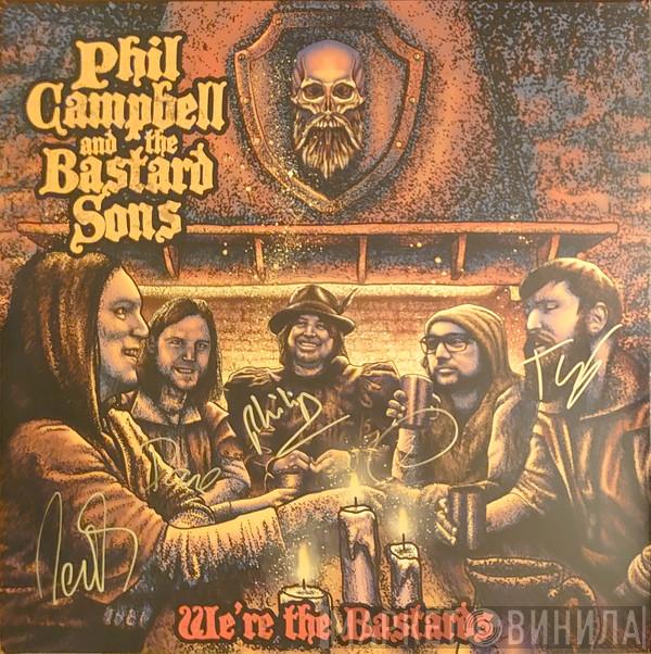 Phil Campbell & The Bastard Sons - We're The Bastards