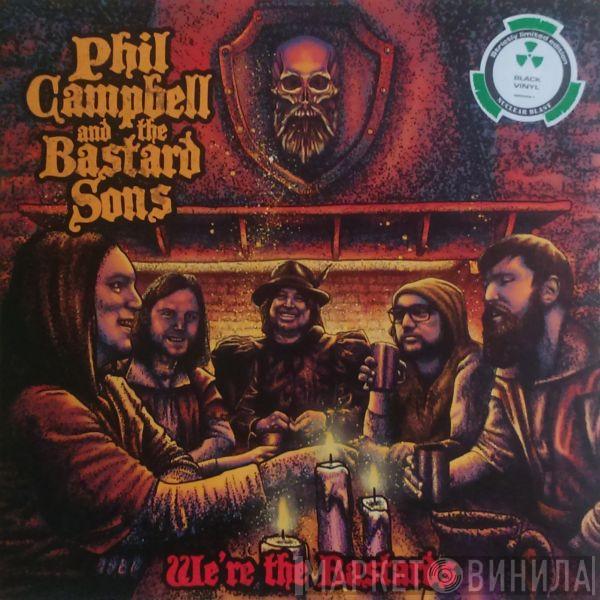 Phil Campbell & The Bastard Sons - We're The Bastards