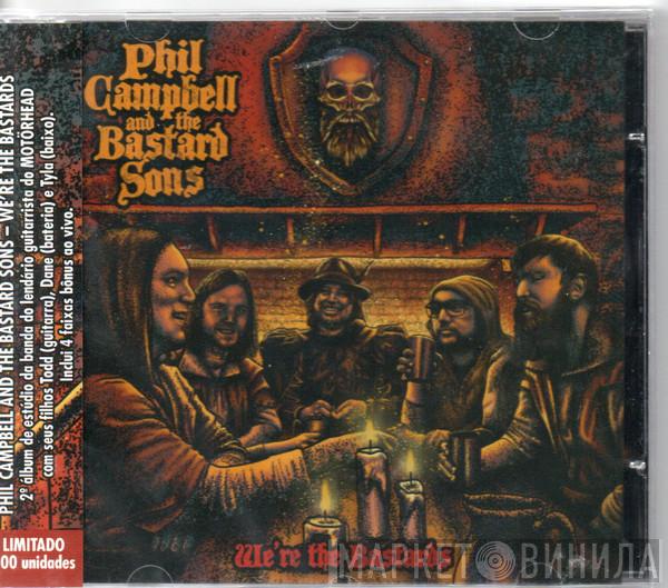  Phil Campbell & The Bastard Sons  - We're The Bastards