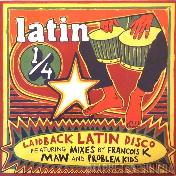 Phil Cheeseman - Latin 1/4 (Laidback Latin Disco)