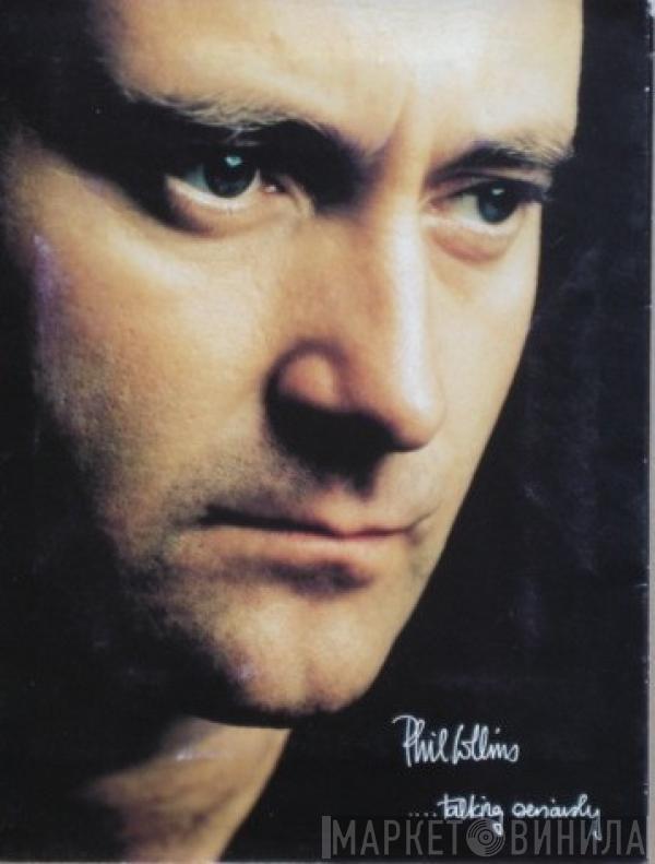  Phil Collins  - ....Talking Seriously