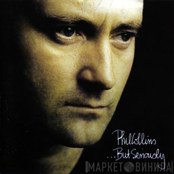  Phil Collins  - ...But Seriously