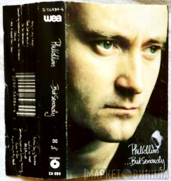  Phil Collins  - ...But Seriously