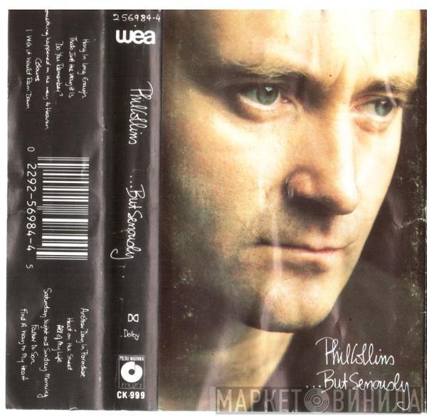  Phil Collins  - ...But Seriously