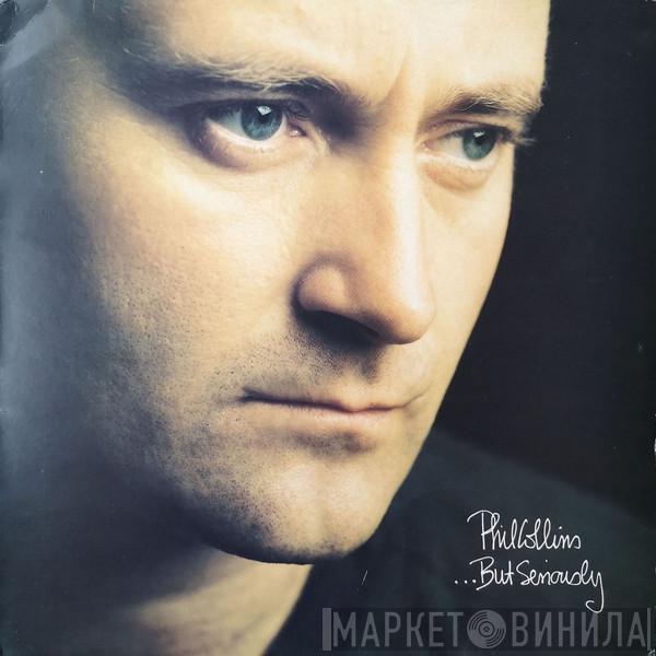  Phil Collins  - ...But Seriously