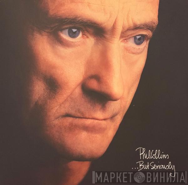  Phil Collins  - ...But Seriously