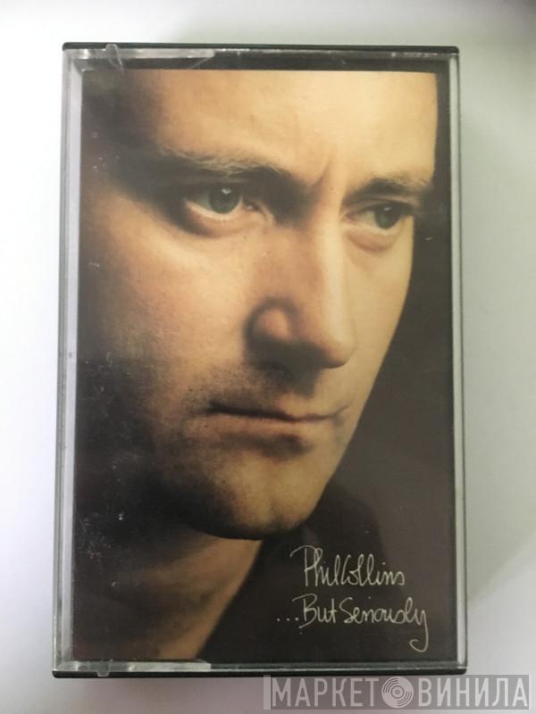  Phil Collins  - ...But Seriously