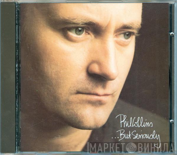  Phil Collins  - ...But Seriously