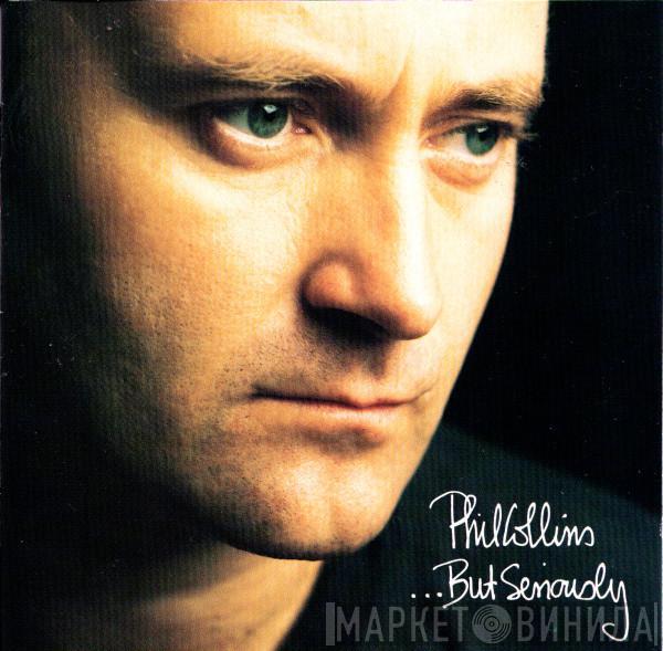  Phil Collins  - ...But Seriously