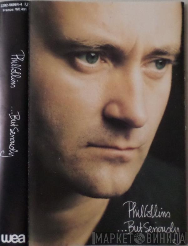  Phil Collins  - ...But Seriously