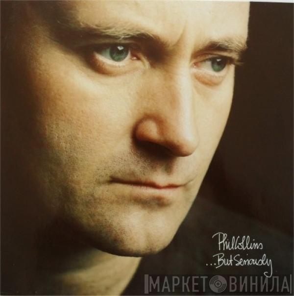  Phil Collins  - ...But Seriously