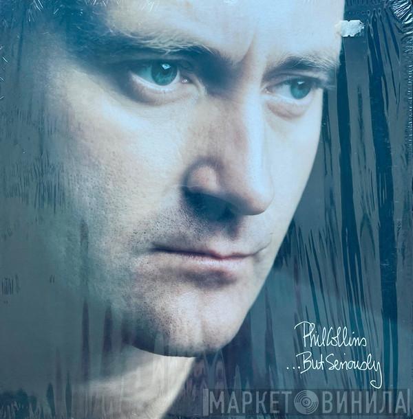  Phil Collins  - ...But Seriously