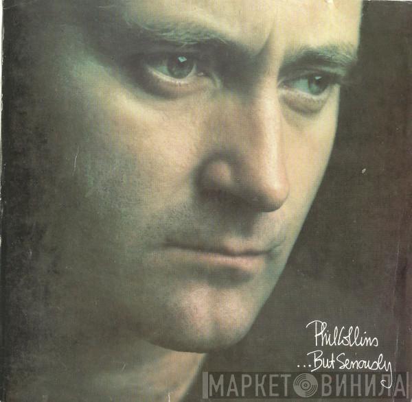  Phil Collins  - ...But Seriously