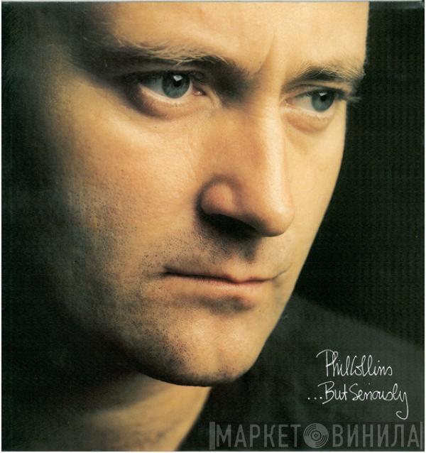  Phil Collins  - ...But Seriously