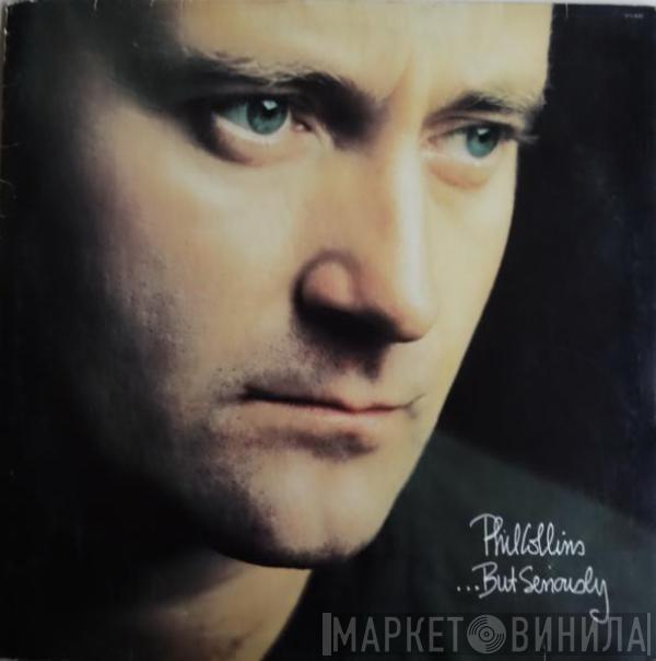  Phil Collins  - ...But Seriously