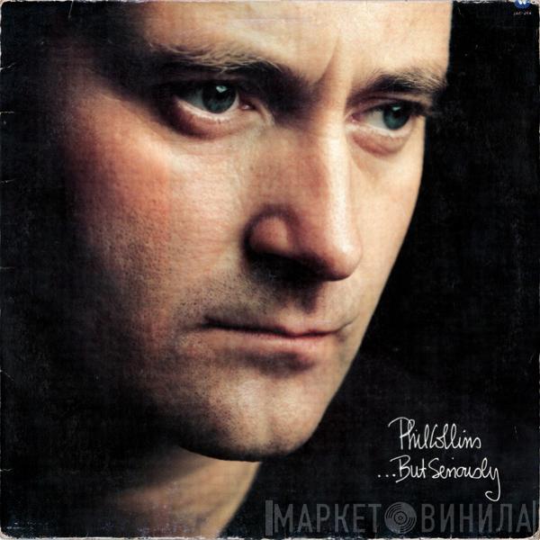  Phil Collins  - ...But Seriously