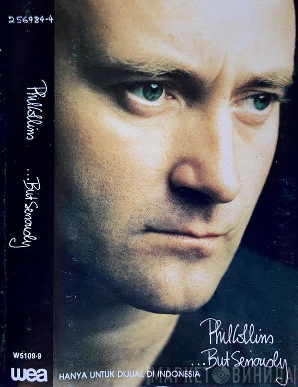  Phil Collins  - ...But Seriously