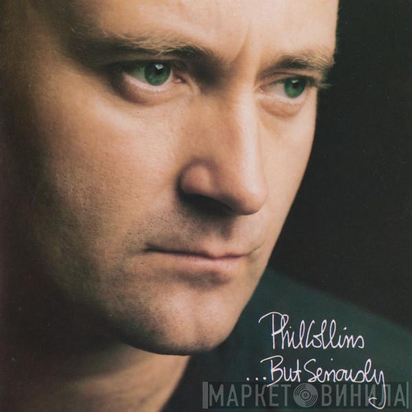  Phil Collins  - ...But Seriously