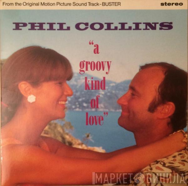 Phil Collins - A Groovy Kind Of Love