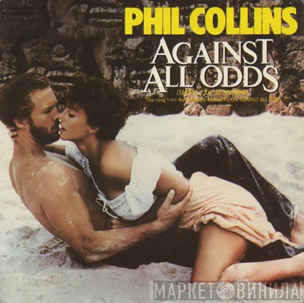 Phil Collins - Against All Odds (Take A Look At Me Now)