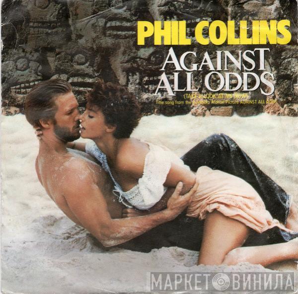 Phil Collins - Against All Odds (Take A Look At Me Now)