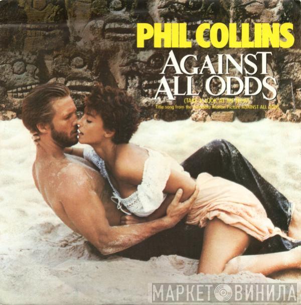  Phil Collins  - Against All Odds (Take A Look At Me Now)