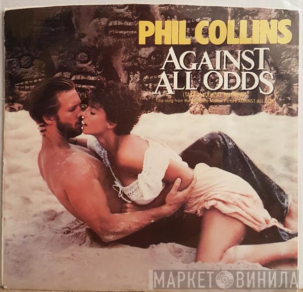  Phil Collins  - Against All Odds (Take A Look At Me Now)