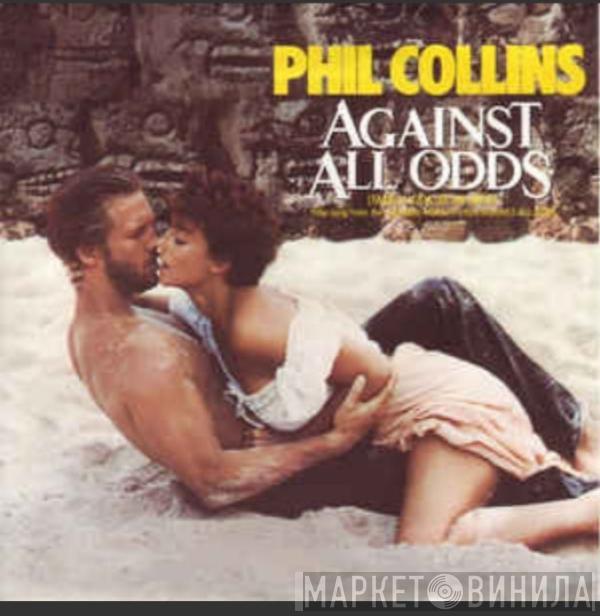  Phil Collins  - Against All Odds (Take A Look At Me Now)
