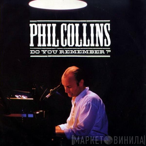 Phil Collins - Do You Remember?