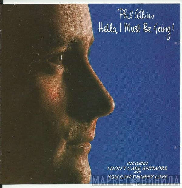  Phil Collins  - Hello, I Must Be Going!