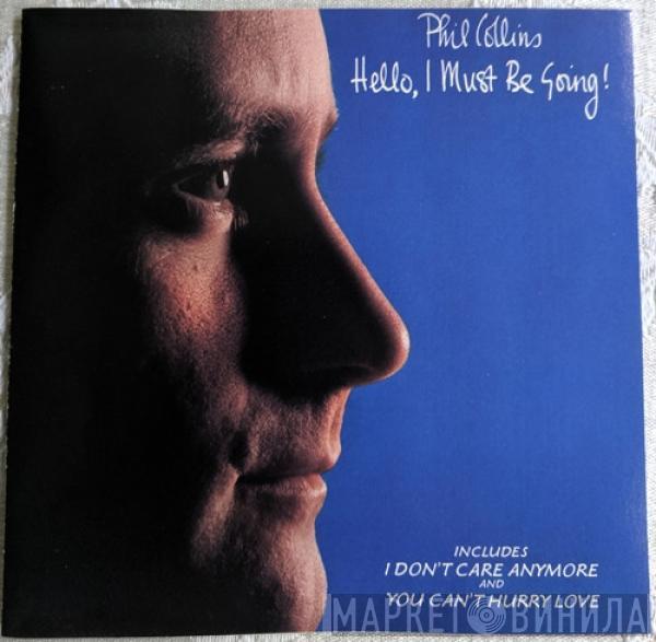  Phil Collins  - Hello, I Must Be Going!