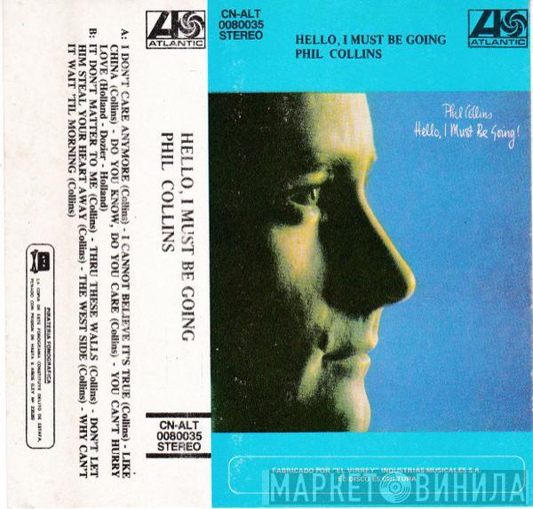  Phil Collins  - Hello, I Must Be Going!