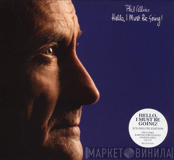  Phil Collins  - Hello, I Must Be Going!