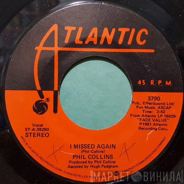  Phil Collins  - I Missed Again
