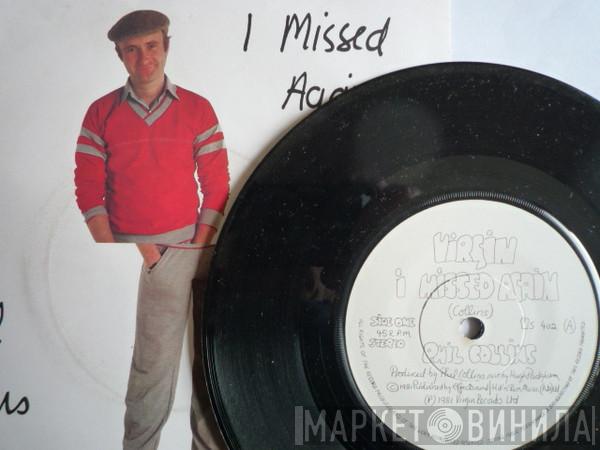  Phil Collins  - I Missed Again