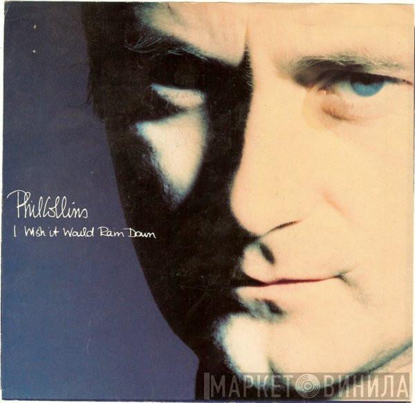 Phil Collins - I Wish It Would Rain Down