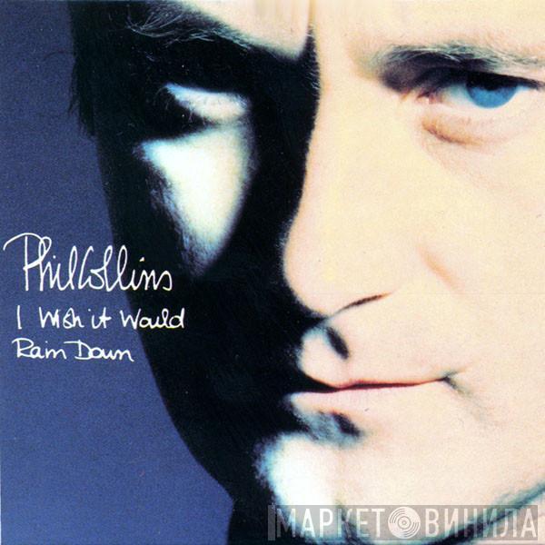 Phil Collins - I Wish It Would Rain Down