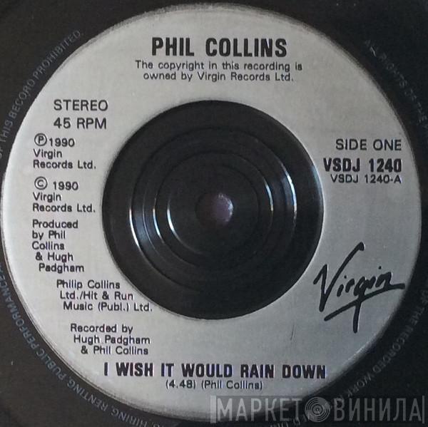 Phil Collins - I Wish It Would Rain Down