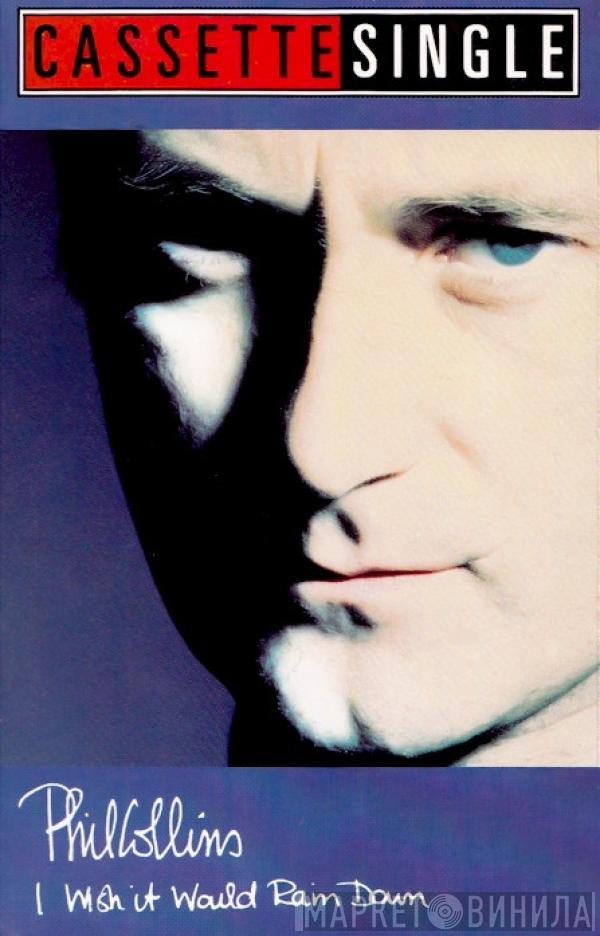 Phil Collins - I Wish It Would Rain Down