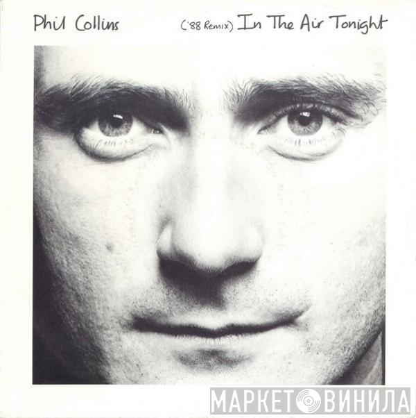  Phil Collins  - In The Air Tonight ('88 Remix)