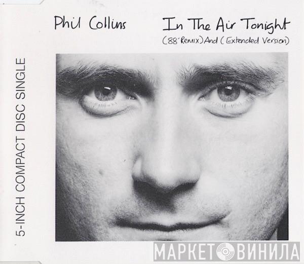  Phil Collins  - In The Air Tonight (88' Remix) And (Extended Version)