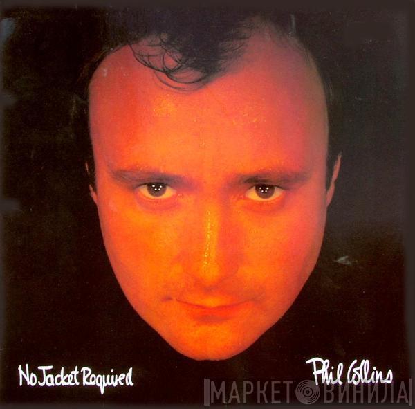  Phil Collins  - No Jacket Required
