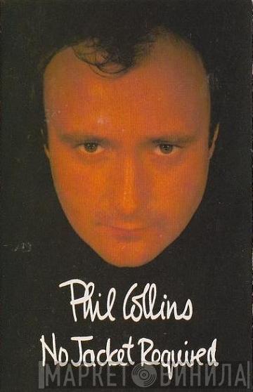  Phil Collins  - No Jacket Required