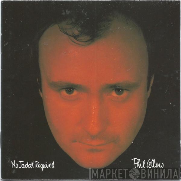  Phil Collins  - No Jacket Required