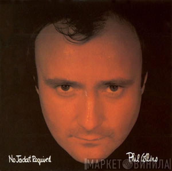  Phil Collins  - No Jacket Required