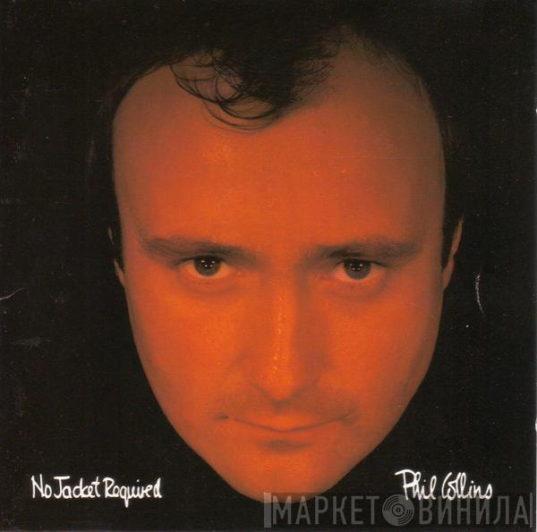  Phil Collins  - No Jacket Required